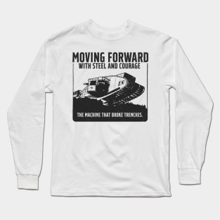 WW1 Tank - The machine that broke trenches. Long Sleeve T-Shirt